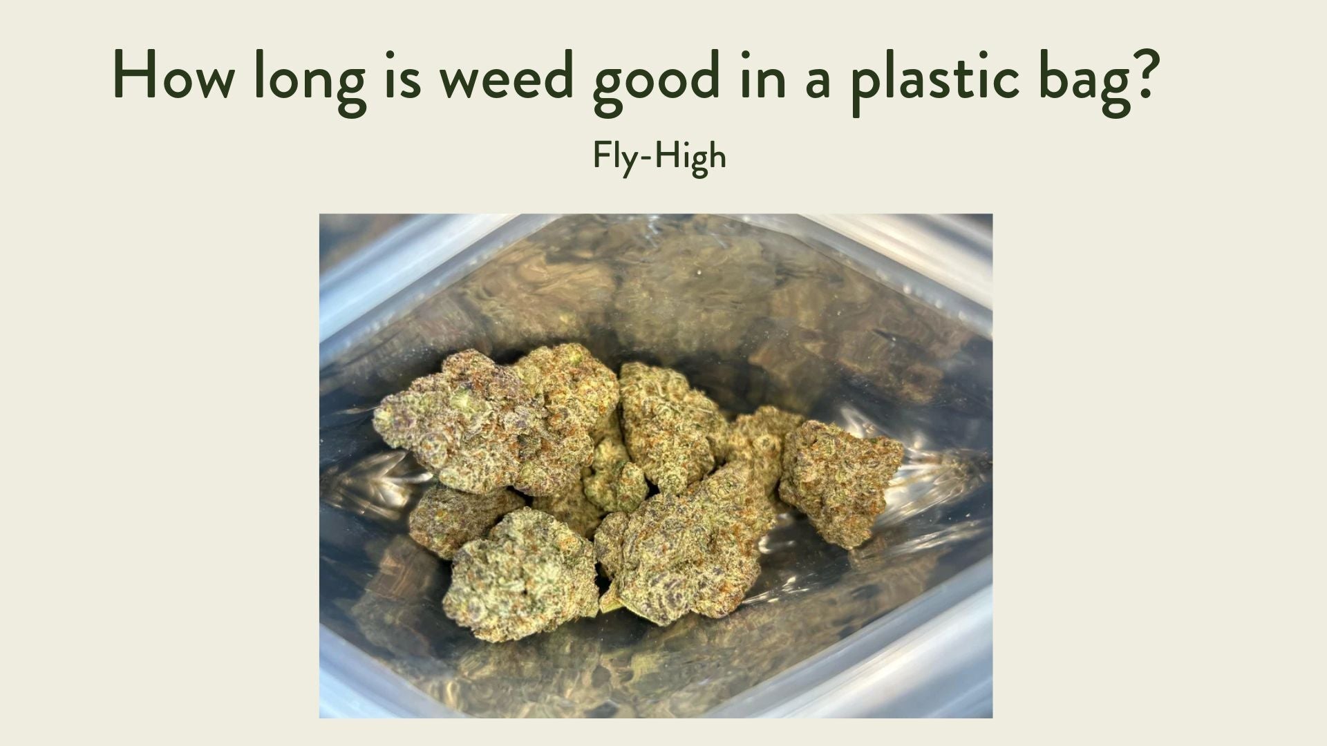 The image showcases weed in a plastic bag.