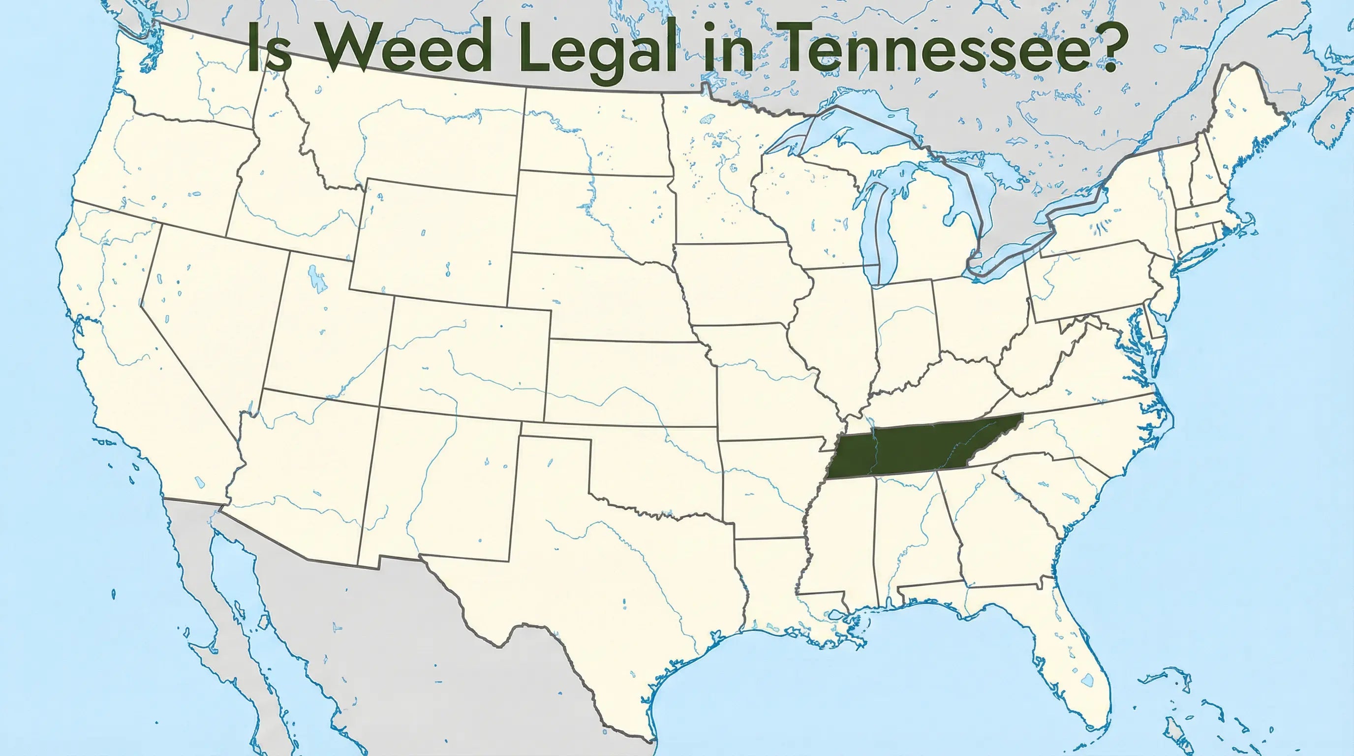 Is Weed Legal in Tennessee? Everything You Need to Know in 2025
