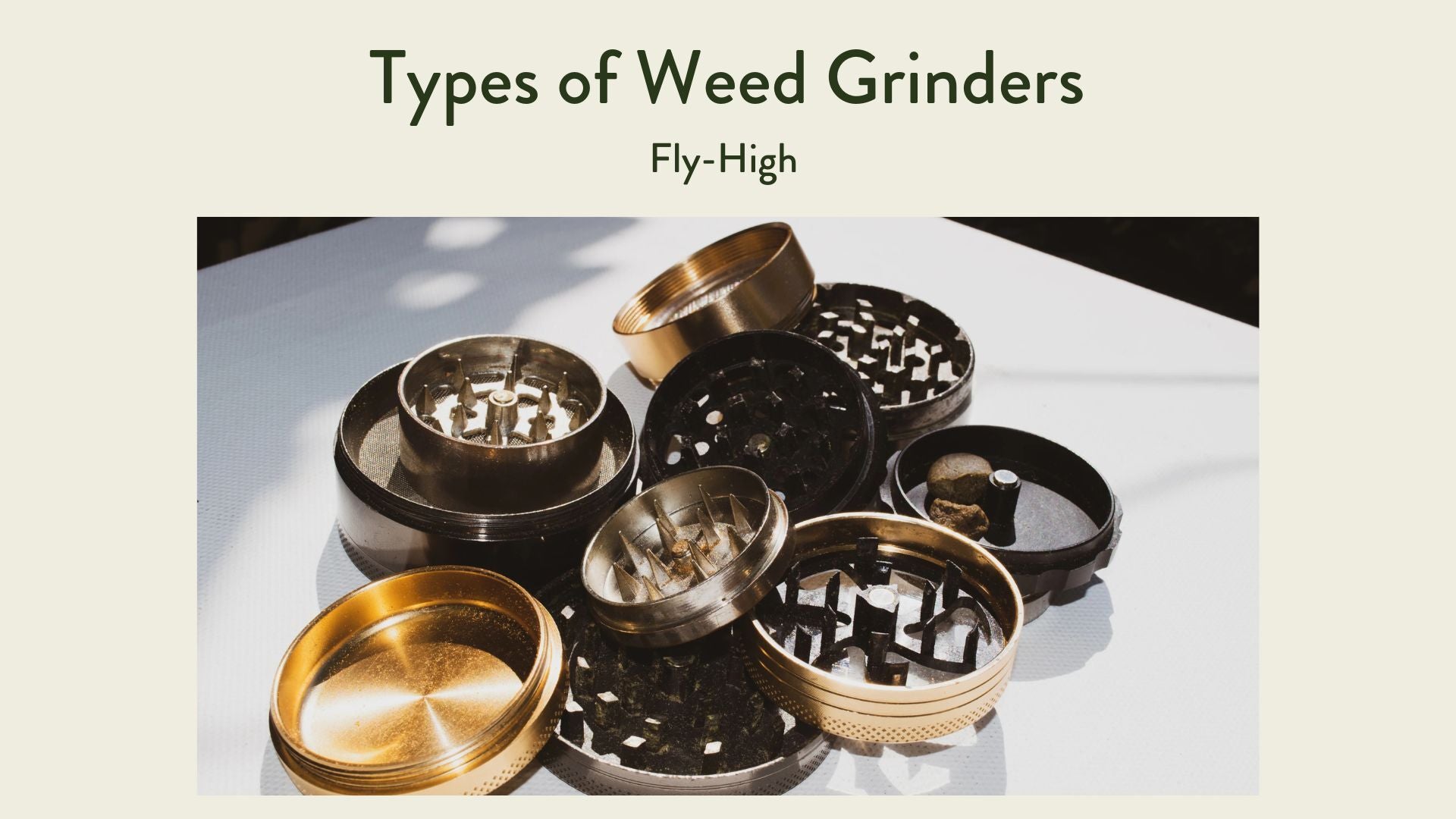 The image showcases the different types of weed grinders.