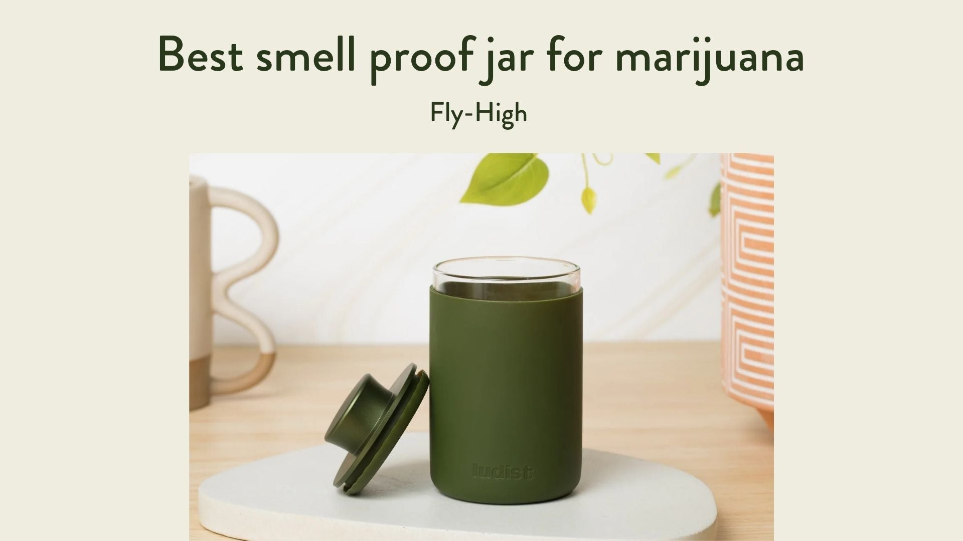 The image showcases the best smell proof jar for marijuana.