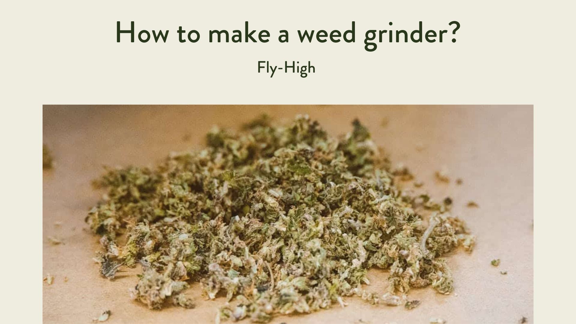 The image showcases the weed that's grinded on the table.